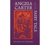 Danielle M. Roemer Angela Carter and the Fairy Tale (Tascabile)