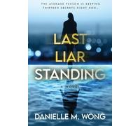 Danielle M Wong Last Liar Standing (Tascabile)