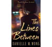 Danielle M Wong The Lines Between (Tascabile)