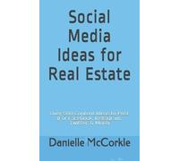 Danielle McCorkle Social Media Ideas for Real Estate (Tascabile)