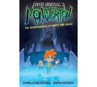 Danielle McKech Otto Normal's Monsterton: The Disappearance o (Copertina rigida)
