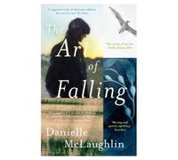 Danielle McLaughlin The Art of Falling (Tascabile)
