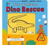 Danielle McLean Busy Vehicles: Dino Rescue (Libro di cartone)