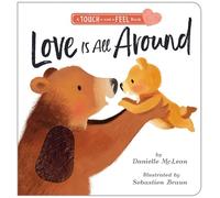 Danielle McLean Love is All Around (Libro di cartone)