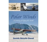 Danielle Metcalfe-Chenail Polar Winds (Tascabile)