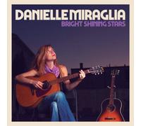 Danielle Miraglia Bright Shining Stars (CD) Album