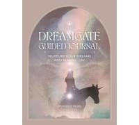 Danielle Noel The Dreamgate Guided Journal (Tascabile)