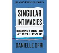 Danielle Ofri Singular Intimacies (Copertina rigida) (PRESALE 06/10/2026)