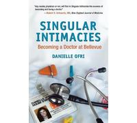 Danielle Ofri Singular Intimacies (Tascabile)
