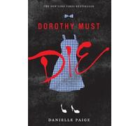 Danielle Paige Dorothy Must Die (Tascabile) Dorothy Must Die