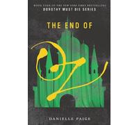 Danielle Paige The End of Oz (Tascabile) Dorothy Must Die