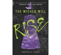Danielle Paige The Wicked Will Rise (Copertina rigida) Dorothy Must Die