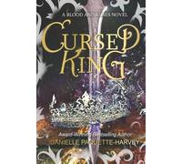Danielle Paquette-Harvey Cursed King (Tascabile) Blood and Kisses