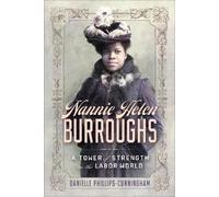 Danielle Phillips-Cunningham Nannie Helen Burroughs (Copertina rigida)