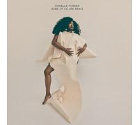 Danielle Ponder Some Of Us Are Brave (Vinyl LP)