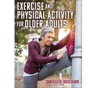 Danielle R. Bouchard Exercise and Physical Activity for Older Adults (Tascabile)