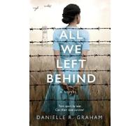 Danielle R. Graham All We Left Behind (Tascabile)