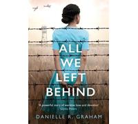 Danielle R. Graham All We Left Behind (Tascabile)