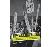 Danielle R. Olden Racial Uncertainties (Tascabile) American Crossroads