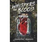 Danielle Renino Whispers the Blood (Tascabile)