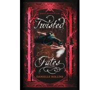 Danielle Rollins Twisted Fates (Copertina rigida) Dark Stars