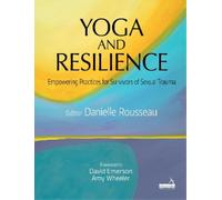 Danielle Rousseau Yoga and Resilience (Tascabile)
