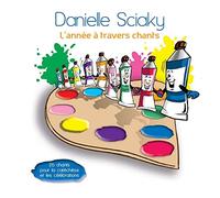 Danielle Sciaky - L'année à travers chants