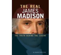 Danielle Smith-Llera The Real James Madison (Copertina rigida)