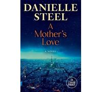Danielle Steel A Mother's Love (Tascabile)