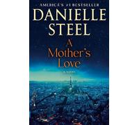 Danielle Steel A Mother's Love (Tascabile)
