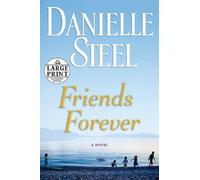 Danielle Steel Friends Forever (Tascabile)
