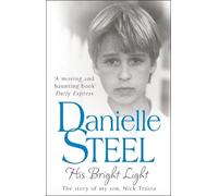 Danielle Steel His Bright Light (Tascabile)