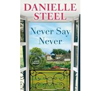 Danielle Steel Never Say Never (Tascabile)