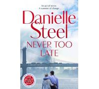 Danielle Steel Never Too Late (Copertina rigida)