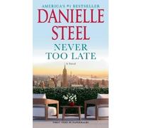 Danielle Steel Never Too Late (Tascabile)