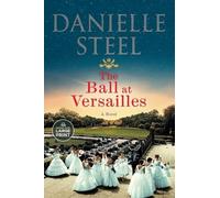 Danielle Steel The Ball at Versailles (Tascabile)
