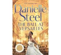 Danielle Steel The Ball at Versailles (Tascabile)