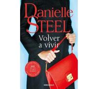 Danielle Steel Volver a vivir / Fall from Grace (Tascabile)