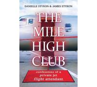 Danielle Styron James Styron The Mile High Club (Tascabile)