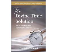 Danielle Thienel The Divine Time Solution (Tascabile)