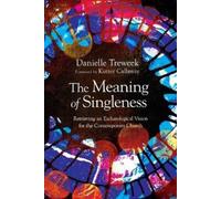 Danielle Treweek The Meaning of Singleness (Tascabile)