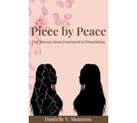 Danielle V Shannon Piece by Peace (Tascabile)
