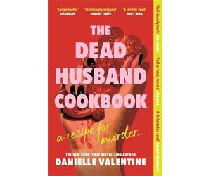 Danielle Valentine The Dead Husband Cookbook (Tascabile)