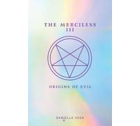 Danielle Vega The Merciless III (Tascabile) Merciless