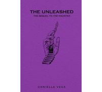 Danielle Vega The Unleashed (Tascabile) Haunted