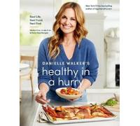Danielle Walker Aubrie Pi Danielle Walker's Healthy in a Hur (Copertina rigida)