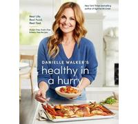 Danielle Walker Aubrie Pi Danielle Walker's Healthy in a Hur (Copertina rigida)