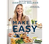 Danielle Walker Make It Easy (Copertina rigida)