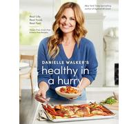 Danielle Walker Aubrie Pi Danielle Walker's Healthy in a Hur (Copertina rigida)