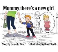 Danielle Webb Mummy There's a New Girl (Tascabile)